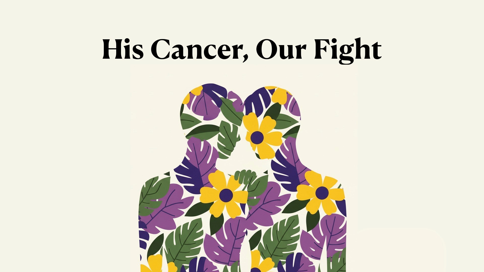 Prostate Cancer Patient Advocate: A Couple's Journey